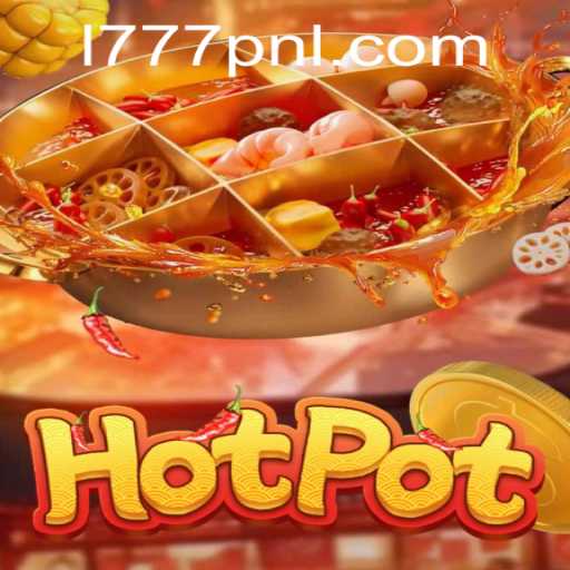 Exploring the Exciting World of Hotpot: The Game Revolutionized by 777PNL